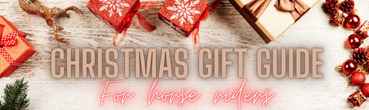 Christmas Gift Guide For Horse Riders 2022
