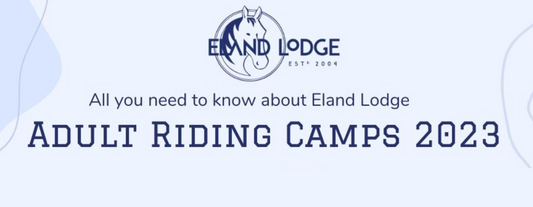 Eland Lodge Adult Riding Camps Summer 2023
